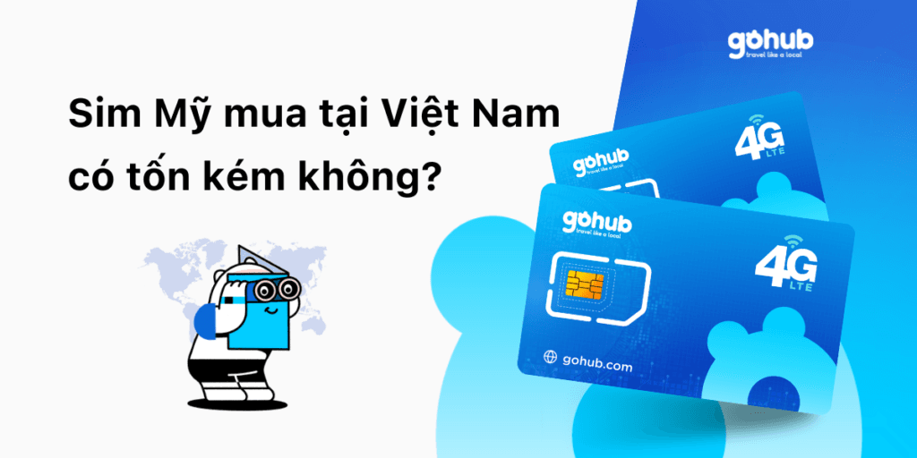Sim Mỹ mua tại Việt Nam có tốn kém không ?